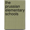 The Prussian Elementary Schools door Thomas Alexander