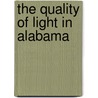 The Quality Of Light In Alabama door Jerry Hofmann