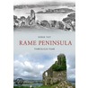 The Rame Peninsula Through Time by Derek Tait