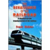 The Renaissance of the Railroad door Frank Richter