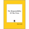 The Responsibility Of The Press by Marie Corelli