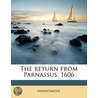 The Return From Parnassus. 1606 door Onbekend