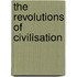 The Revolutions Of Civilisation