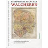 Historische atlas van Walcheren door Peter Sijnke