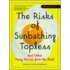 The Risks Of Sunbathing Topless