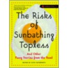 The Risks Of Sunbathing Topless door Kate Chynoweth