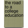 The Road To A College Education door Rubye Graham-Emerson