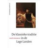 De klassieke traditie in de Lage Landen