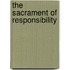The Sacrament Of Responsibility