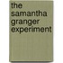 The Samantha Granger Experiment