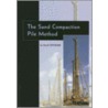 The Sand Compaction Pile Method door Masaki Kitazume