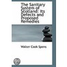 The Sanitary System Of Scotland door Walter Cook Spens