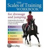 The Scales Of Training Workbook door Claire Lilley