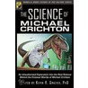 The Science of Michael Crichton by Kevin Grazier