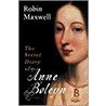 The Secret Diary Of Anne Boleyn door Robin Maxwell