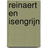 Reinaert en Isengrijn door Bert Bossaert