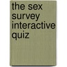 The Sex Survey Interactive Quiz door Claire Taylor
