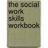 The Social Work Skills Workbook