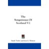 The Songstresses of Scotland V2 by Sarah Tytler
