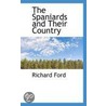 The Spaniards And Their Country door Richard Ford
