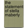 The Statement Of Stella Maberly door F. Anstey