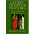 The Story of Christian Theology