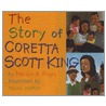 The Story of Coretta Scott King door Patricia A. Pingry