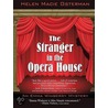 The Stranger In The Opera House door Helen Macie Osterman