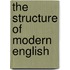 The Structure of Modern English