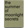 The Summer of Moonlight Secrets door Danette Haworth