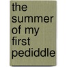 The Summer of My First Pediddle door Steven Moiles