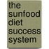 The Sunfood Diet Success System