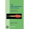 The Supercontinuum Laser Source door R.R. Alfano