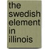 The Swedish Element In Illinois