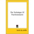 The Technique Of Psychoanalysis