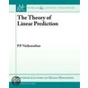 The Theory Of Linear Prediction by P.P. Vaidyanathan