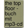 The Top Floor - Buch Mit Mp3-cd door Onbekend
