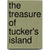 The Treasure Of Tucker's Island