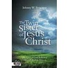 The Twin Sister of Jesus Christ door Johnny W. Ferguson