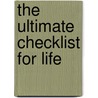 The Ultimate Checklist for Life door Thomas Nelson Gift Books