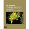 The Universal Anthology (V. 25) door Richard Garnett