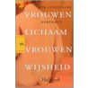 Vrouwenlichaam, vrouwenwijsheid door Janneke van Bemmel