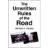 The Unwritten Rules Of The Road
