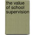 The Value Of School Supervision
