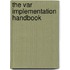 The Var Implementation Handbook