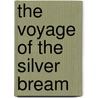 The Voyage Of The  Silver Bream by Theresa Tomlinson