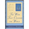 The Week That Changed the World by Ernest Charles Wilson