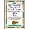 The Weeknight Survival Cookbook door Dena Irwin