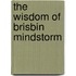 The Wisdom Of Brisbin Mindstorm