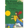 The Wisdom Of Elves And Fairies by Gayan Sylvie Winter